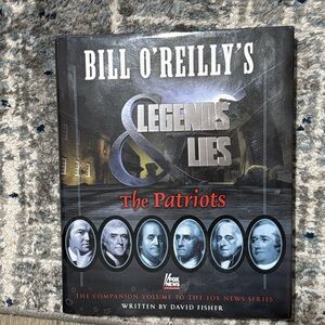 Bill O’Reillys Legends and Lies